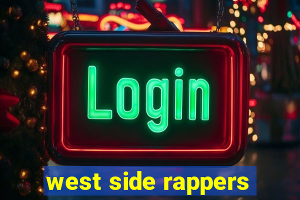 west side rappers